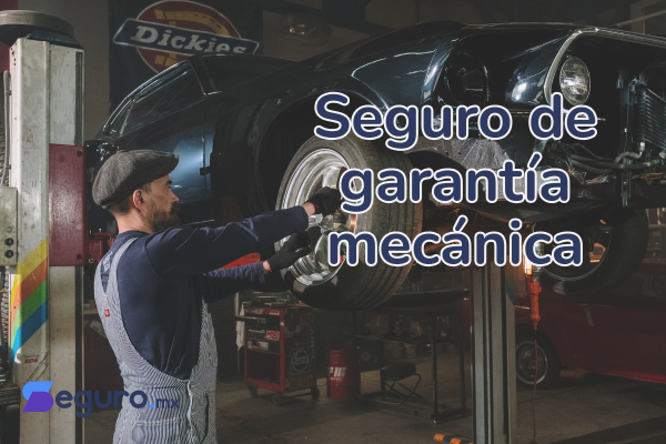 seguro de garantía mecánica