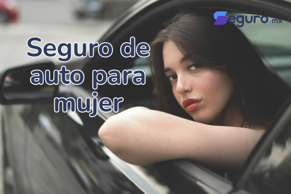 seguros de autos para mujeres